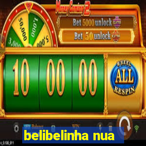 belibelinha nua